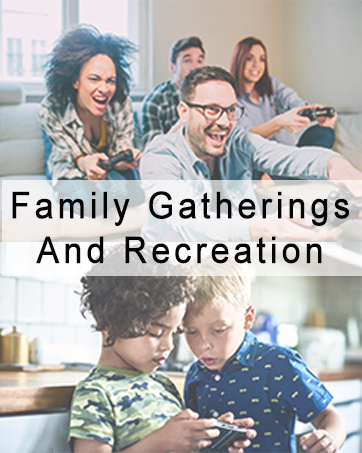 PLAY Family gatherings and recreation